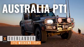 Overlander S1 EP11: We Finally Go Overlanding in Australia! Pt1