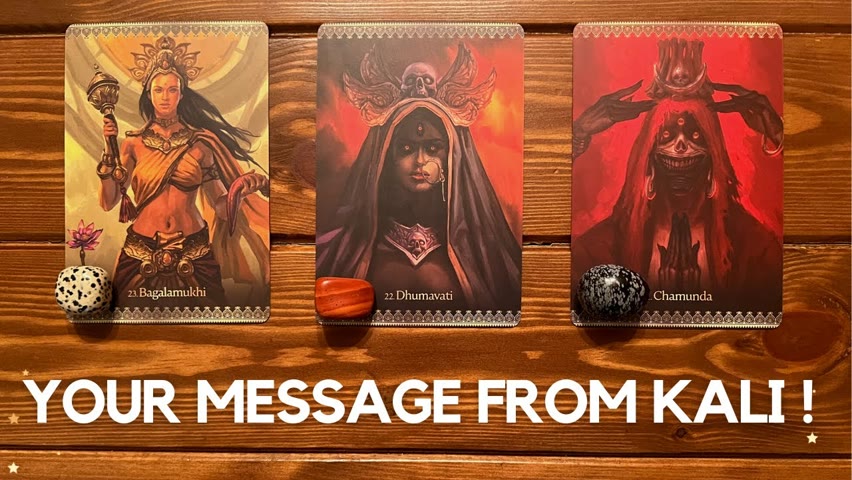 Your Message from Kali ✨🥰🙏 ✨ | Pick a Card
