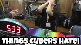 10 Things Cubers HATE