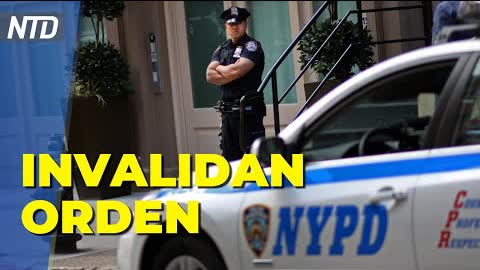 Juez invalida mandato para la Policía de NY; Juez apoya a Trump en orden de protección | NTD