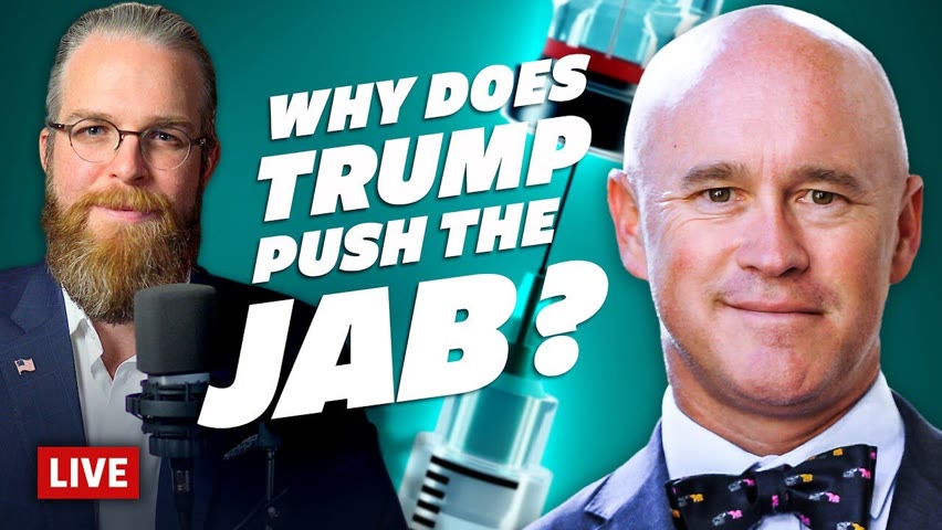 Why Does Trump Push the Jab?