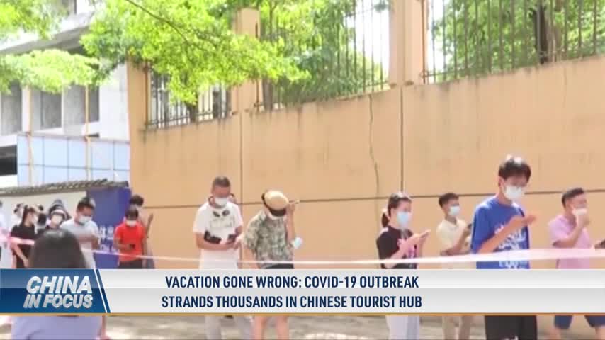 Vacation Gone Wrong: COVID-19 Outbreak Strands Thousands in Chinese Tourist Hub