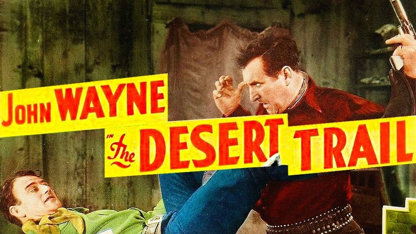 The Desert Trail (1935) JOHN WAYNE