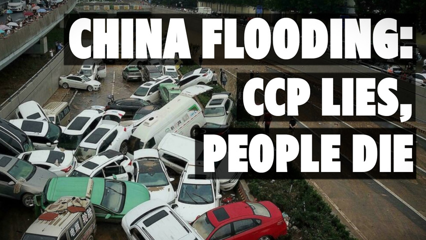 CHINA FLOODING: CCP Lies, People Die
