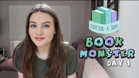 BOOKTUBE-A-THON DAY 1 | BOOK MONSTER