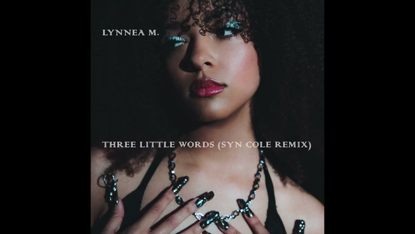 Three Little Words (Syn Cole Remix)