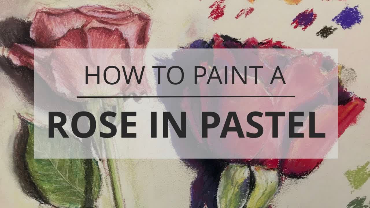 How to Paint a Rose in Pastel