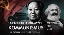 Die dunklen Ursprünge des Kommunismus Ep. 5: Die Zerstörung der Seele
