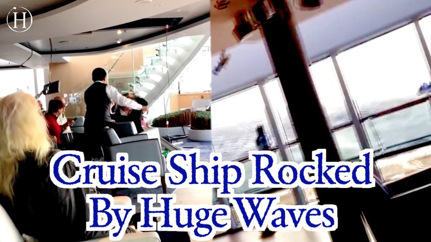 Cruise Ship Rocked By Huge Waves | Humanity Life