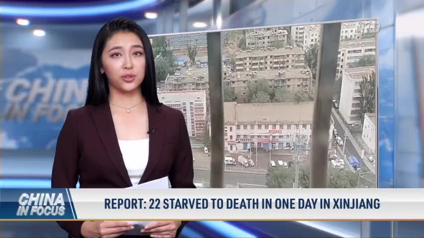 Report: 22 Starved to Death in One Day in Xinjiang