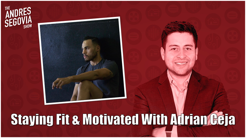 Maintaining A Healthy Lifestyle With Coach Adrian Ceja