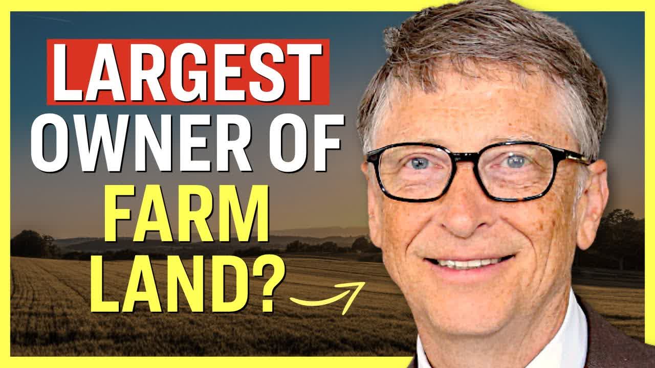 Why Does Bill Gates Own More Farmland in America Than Anyone Else? | Facts Matter