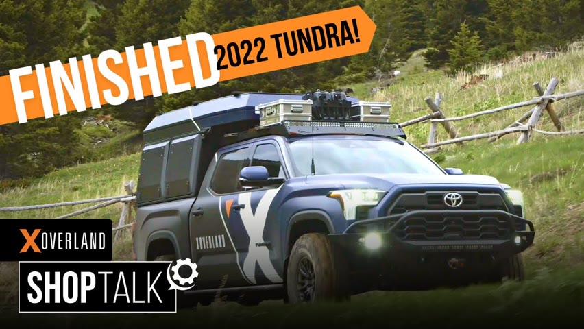 Putting the Final Touches on our 2022 Tundra Build | X Overland Tundra Series Shop Talk #16