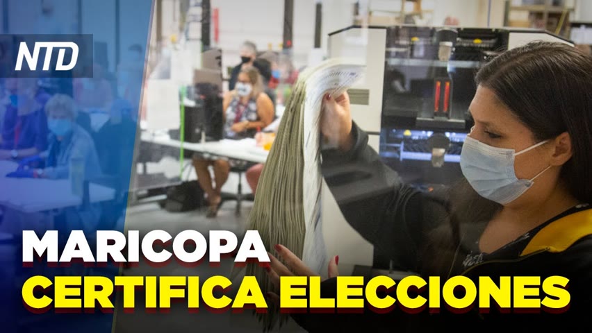 NTD Noche (28 nov) Maricopa certifica resultados electorales; Biden guarda silencio sobre China