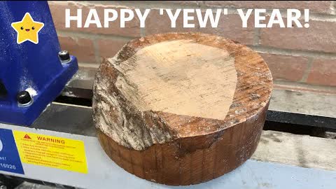 Wood turning - Happy YEW Year! - Yew Bowl