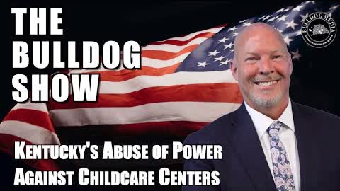 Kentucky's Abuse of Power Against Childcare Centers