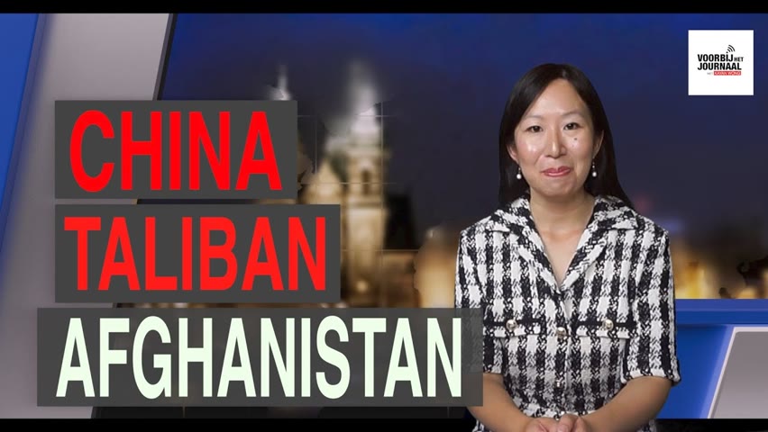 Chinese regime's rol in de Taliban aanval op Afghanistan