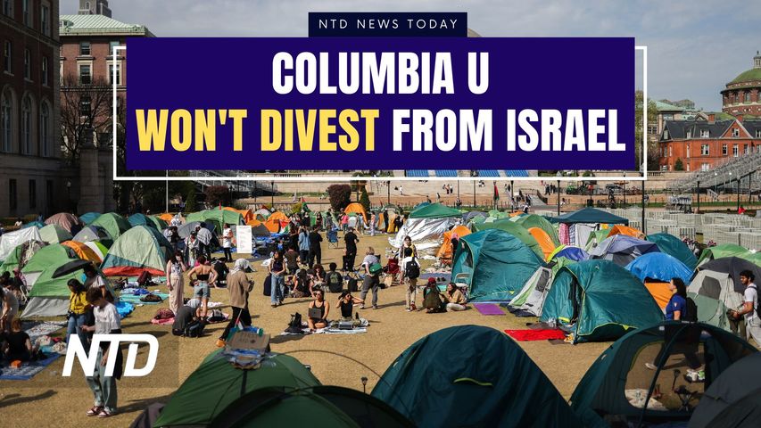 Columbia University Says It Won’t Divest From Israel; Midwest Tornadoes Leave 5 Dead | NTD