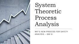 STAMP day 6 - MIT's new process analysis method for safety