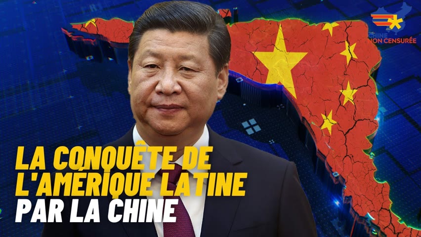 [VOSF] La Chine prend le contrôle de l'Amérique latine