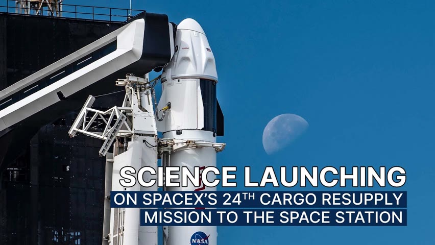 Science Launching on SpaceX's 24th Cargo Resupply Mission to the Space Station