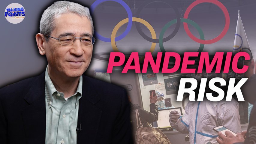 Gordon Chang: Omicron's Threat to Athletes in Beijing; UK Chinese Agent Buying Influence
