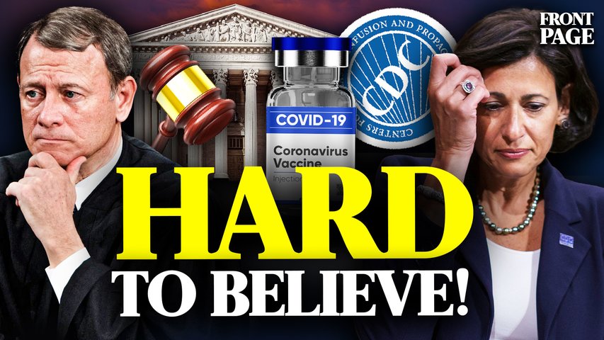 SHOCKER: CDC kept SERIOUS adverse events off surveys; SCOTUS: Leaker an INSIDER but can't identify!