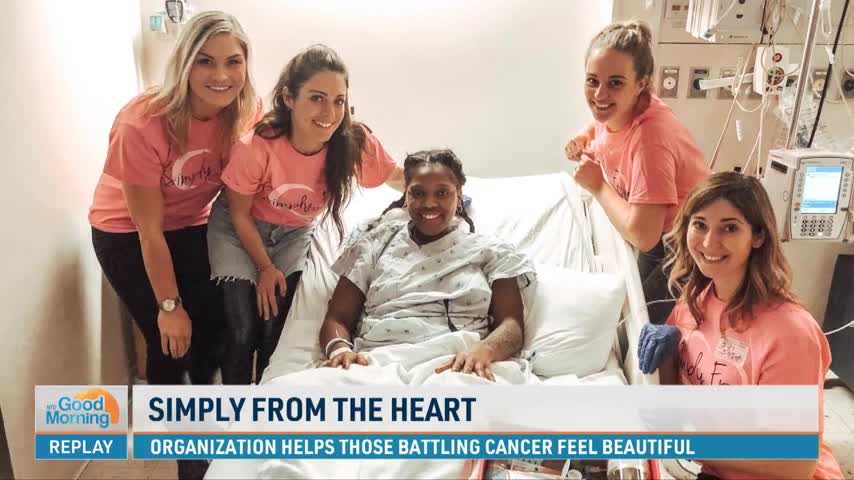 Simply From the Heart: Organization Helps Those Battling Cancer Feel Beautiful