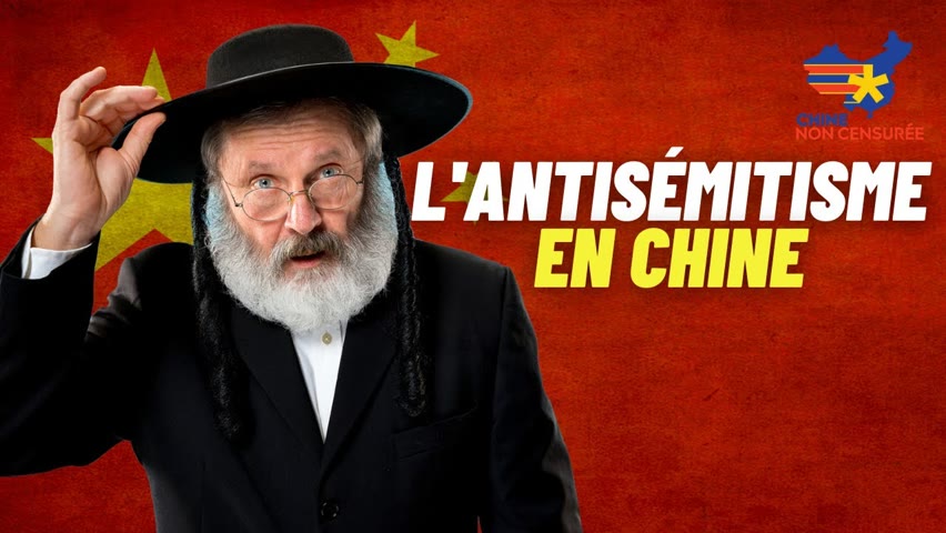[VOSF] Comment les Juifs sont-ils traités en Chine ? | L'antisémitisme en hausse