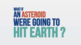 We Asked a NASA Scientist: What if an Asteroid Were Going to Hit Earth?