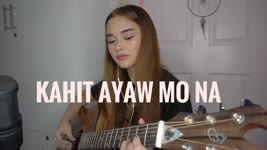 Kahit Ayaw Mo Na (Cover) By This Band + A Quick Update In My Lifeeee