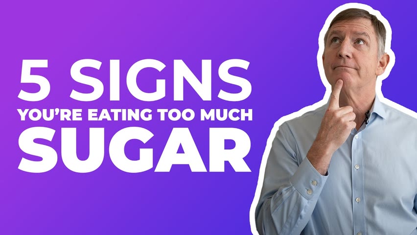 5 SIGNS YOU'RE EATING TOO MUCH SUGAR — DR. ERIC WESTMAN