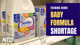 FDA: Baby Formula Stock to Normalize in Weeks; TX Supreme Court on Trans Child Abuse Probes | NTD