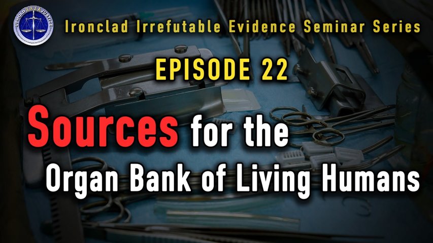 Ironclad Irrefutable Evidence Seminar Series (IIESS) Episode 22: Sources for the Living Organ Donor Pool