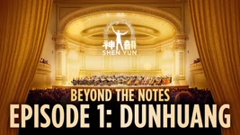 Beyond the Notes, Episode #1: Dunhuang