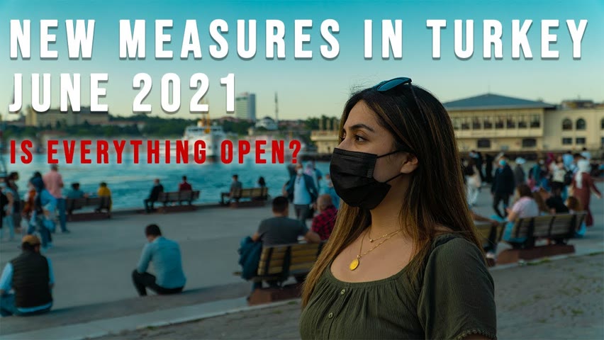 NEW COVID19 MEASURES IN TURKEY | JUNE 2021