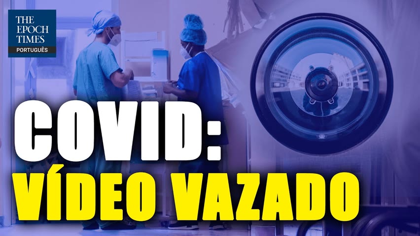 Vídeo vazado mostra funcionários de hospital discutindo táticas de medo da Covid-19