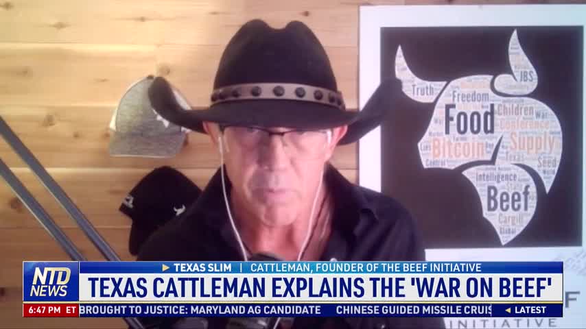 Texas Cattleman Explains the 'War on Beef'