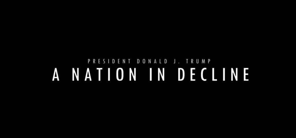 A NATION IN DECLINE - Donald J. Trump