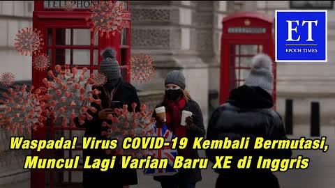 Waspada! Virus COVID-19 Kembali Bermutasi, Muncul Lagi Varian Baru XE di Inggris