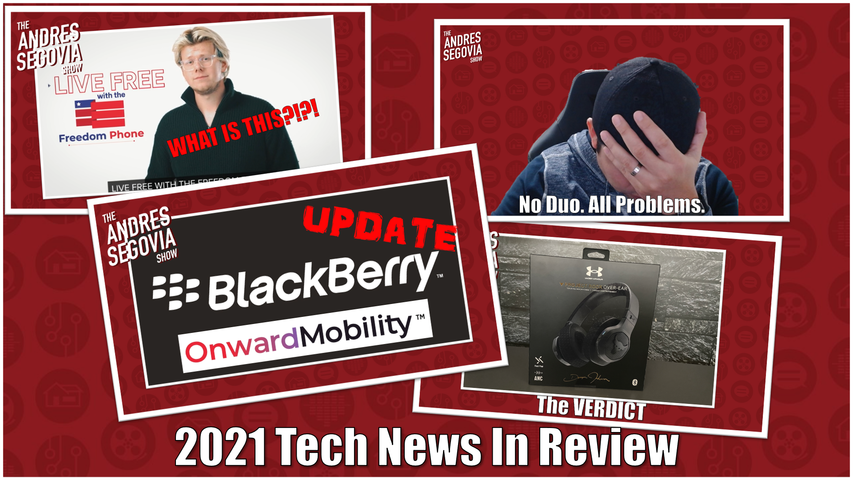 TECH TALK EP19: My 2021 Tech Coverage In Review