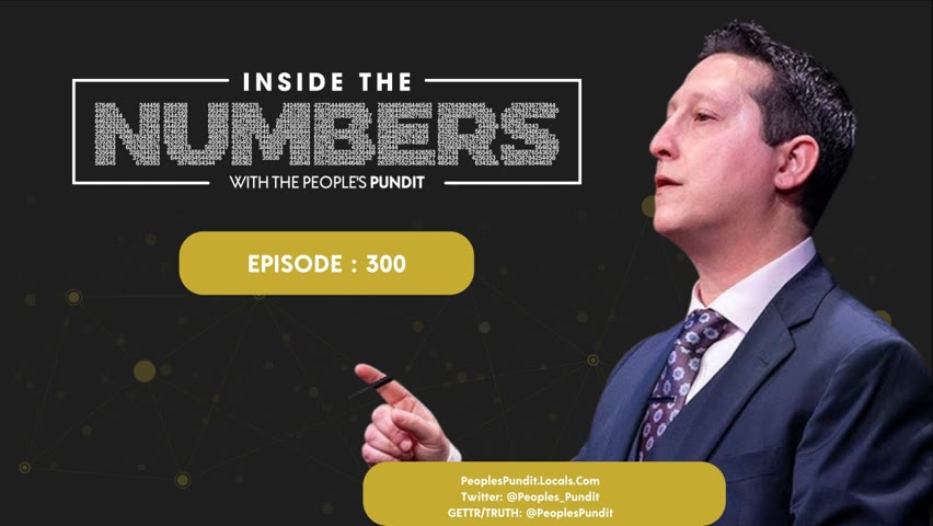 Episode 300: Inside The Numbers With The People's Pundit 2022-10-21 12:50
