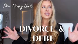 Dear Young Girls...Learn From The BAD Times | Divorce & Debt