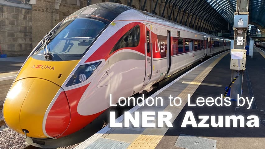 London to Leeds by LNER Azuma train