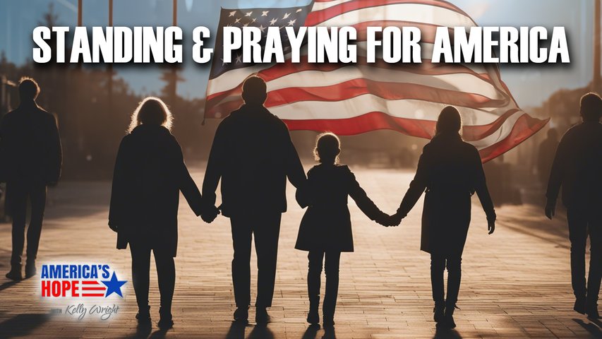 Standing & Praying For America | America’s Hope (September 22)