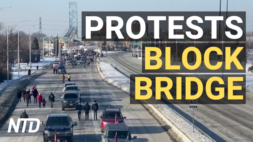 Truckers' Protest Jams Key US-Canada Bridge; Dems Want Sanctions Bill Before Russia Acts
