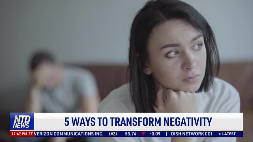 5 Ways to Transform Negativity