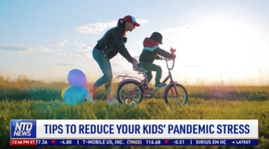 Tips To Reduce Your Children’s Pandemic Stress