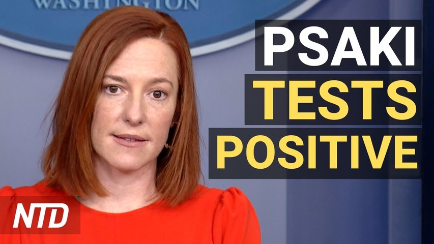 WH Press Sec. Jen Psaki Tests Positive for COVID-19; US Raises Concerns w/ China Over Taiwan | NTD