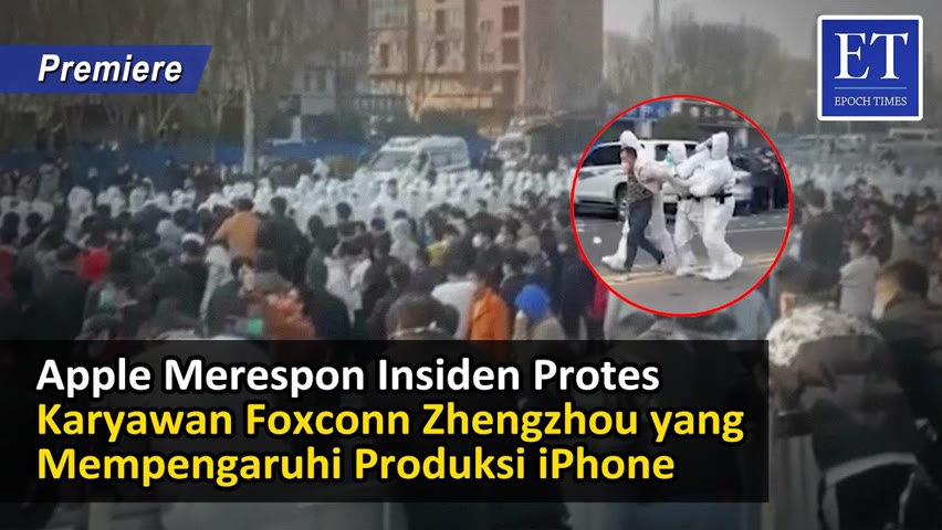 Apple Merespon Insiden Protes Karyawan Foxconn Zhengzhou yang Mempengaruhi Produksi iPhone